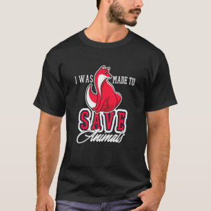Ich wurde geschaffen, um Tiere zu retten Tierrech T-Shirt