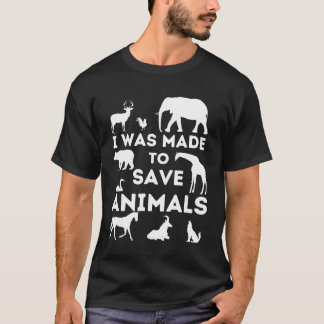 Ich wurde geschaffen, um Tiere zu retten. Tierschu T-Shirt