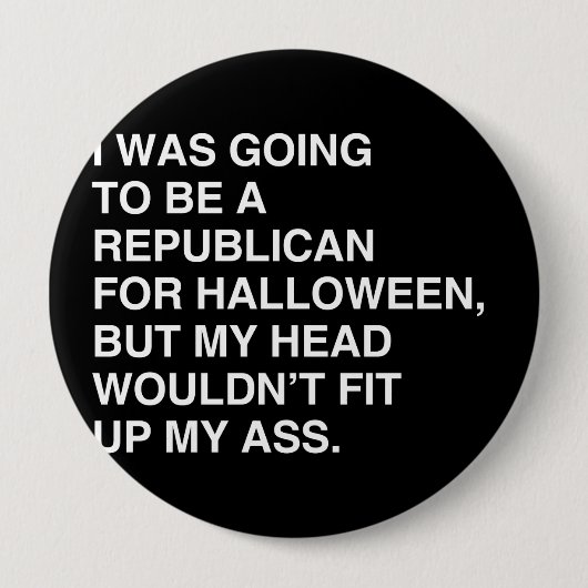 ICH WÜRDE HALLOWER REPUBLIKANER SEIN BUTTON (Vorderseite)