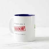 Ich würde Ihnen einen Beweis schicken Zweifarbige Tasse (Vorderseite Links)