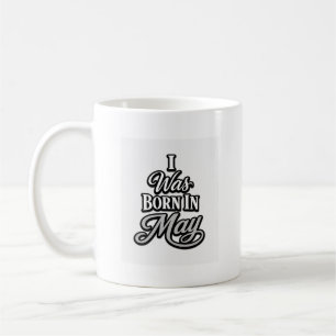 Ich wurde im Mai geboren, Typography-Design zum Ge Kaffeetasse