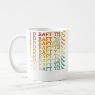 ICH würde jenes Schlauchbootfahren Sport Schlauchb Kaffeetasse