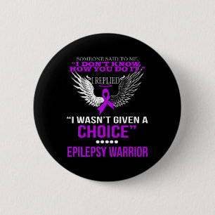 ICH WURDE KEINERLEI AUSWAHL FÜR EIN EPILEPSY-WARRI BUTTON