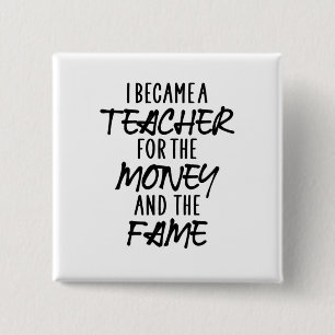 Ich wurde Lehrerin für das Geld Button