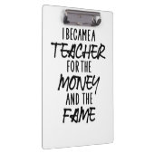 Ich wurde Lehrerin für das Geld Klemmbrett (Rechts)