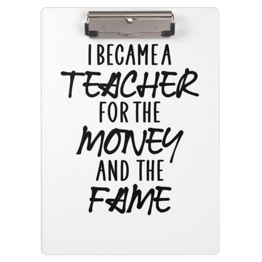Ich wurde Lehrerin für das Geld Klemmbrett (Vorderseite)