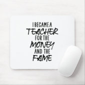 Ich wurde Lehrerin für das Geld Mousepad (Mit Mouse)