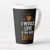 Ich würde Liebe machen, wenn du Kaffee wärst Milchtasse (Rechte Ecke)