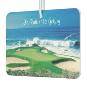 Ich würde lieber Air Freshener Golfspielen Autolufterfrischer (Links)