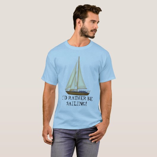Ich würde lieber als T - Shirt segeln (Vorne ganz)