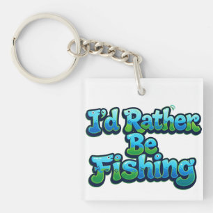 Ich würde lieber Angeln süße Fische Schlüsselanhänger