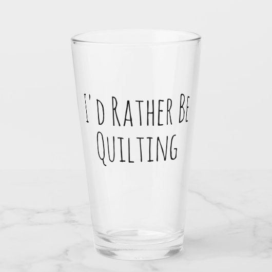 Ich würde lieber aufhören zu nähen glas (Vorderseite)