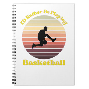 Ich würde lieber Basketball spielen Notizblock