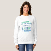 Ich würde lieber Blaues backen Sweatshirt (Vorne ganz)