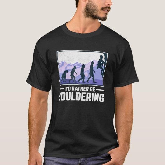 Ich würde lieber Bouldering Felsenklettern T-Shirt (Vorderseite)