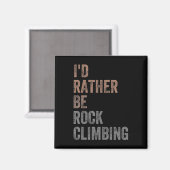 Ich würde lieber Boulderstein  Magnet (Vorderseite/Rückseite)