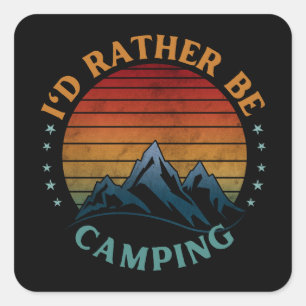 ICH WÜRDE LIEBER CAMPEN QUADRATISCHER AUFKLEBER