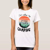 Ich würde lieber campen Wohnmobil Wald T-Shirt (Vorderseite)