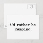 Ich würde lieber Camping sein. Postkarte (Vorne/Hinten)