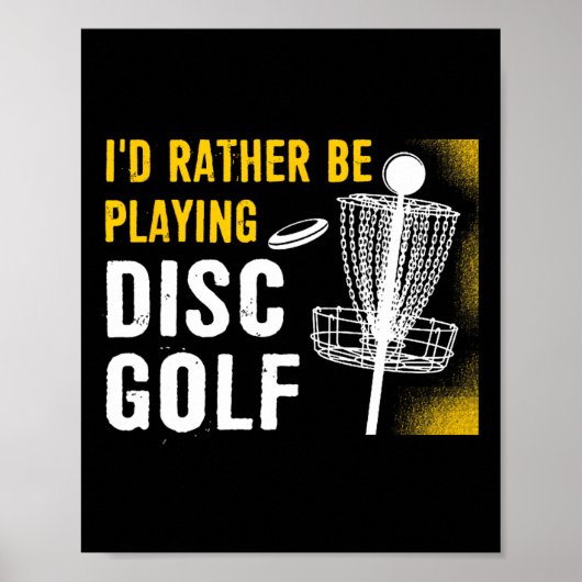 Ich würde lieber Discgolf spielen - Discgolf Poster (Vorne)
