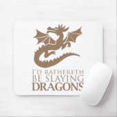 Ich würde lieber Drachen spielen Mousepad (Mit Mouse)
