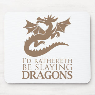 Ich würde lieber Drachen spielen Mousepad
