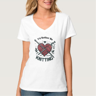 Ich würde lieber ein Herz-Garn-Grafik stricken T-Shirt
