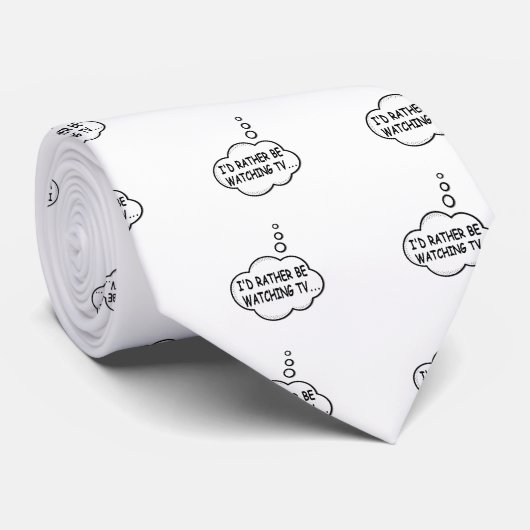 Ich würde lieber fernsehen krawatte (Gerollt)