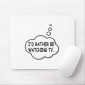 Ich würde lieber fernsehen mousepad (Mit Mouse)
