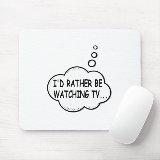 Ich würde lieber fernsehen mousepad (Mit Mouse)