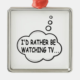 Ich würde lieber fernsehen ornament aus metall