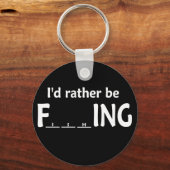 Ich würde lieber Fisch fangen - Funny Fishing Schlüsselanhänger (Vorderseite)