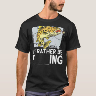 Ich Würde Lieber Fischen Fischen Fischer Grüne Wit T-Shirt