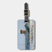 Ich würde lieber fischen, Gepäckanhänger für Fotos (Vorderseite vertikal)