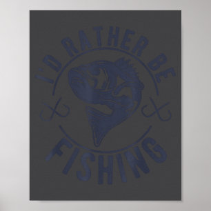 Ich würde lieber Fischen, Lustige Fischen Sagen Gr Poster