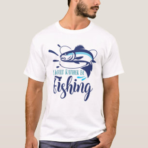 Ich würde lieber fischen Lustiger Fisch-Angler F T-Shirt