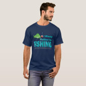 Ich würde lieber fischen T-Shirt (Vorne ganz)