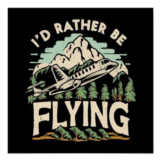 Ich würde lieber fliegen. Flugzeug Poster (Vorderseite)