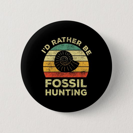 Ich würde lieber Fossilien suchen Button (Vorderseite)