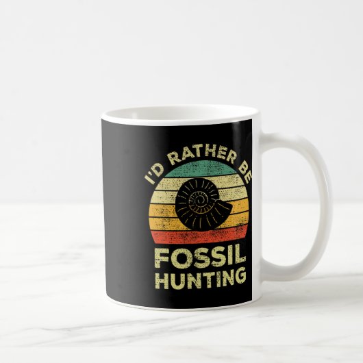 Ich würde lieber Fossilien suchen Kaffeetasse (Rechts)