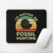 Ich würde lieber Fossilien suchen Mousepad (Mit Mouse)