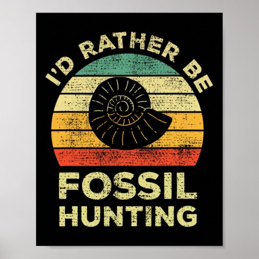Ich würde lieber Fossilien suchen Poster (Vorne)