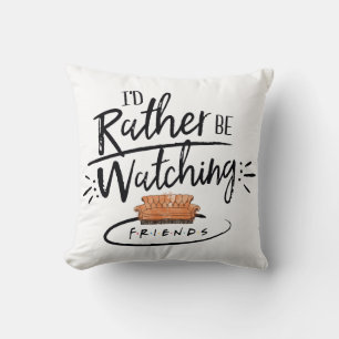 Ich würde lieber FRIENDS™ schauen Kissen