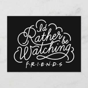 Ich würde lieber FRIENDS™-Skript schauen Einladungspostkarte