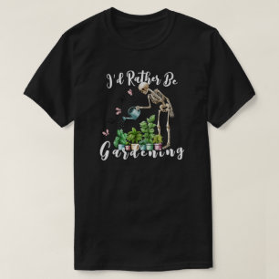 Ich würde lieber gärtnern T-Shirt