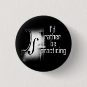 Ich würde lieber Geige üben Button (Vorderseite)