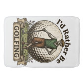 Ich würde lieber Golf spielen  Badematte (Vorderseite)