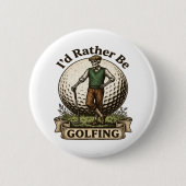 Ich würde lieber Golf spielen  Button (Vorderseite)