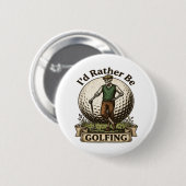 Ich würde lieber Golf spielen  Button (Vorne & Hinten)