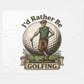 Ich würde lieber Golf spielen Fleecedecke (Vorderseite (Horizontal))